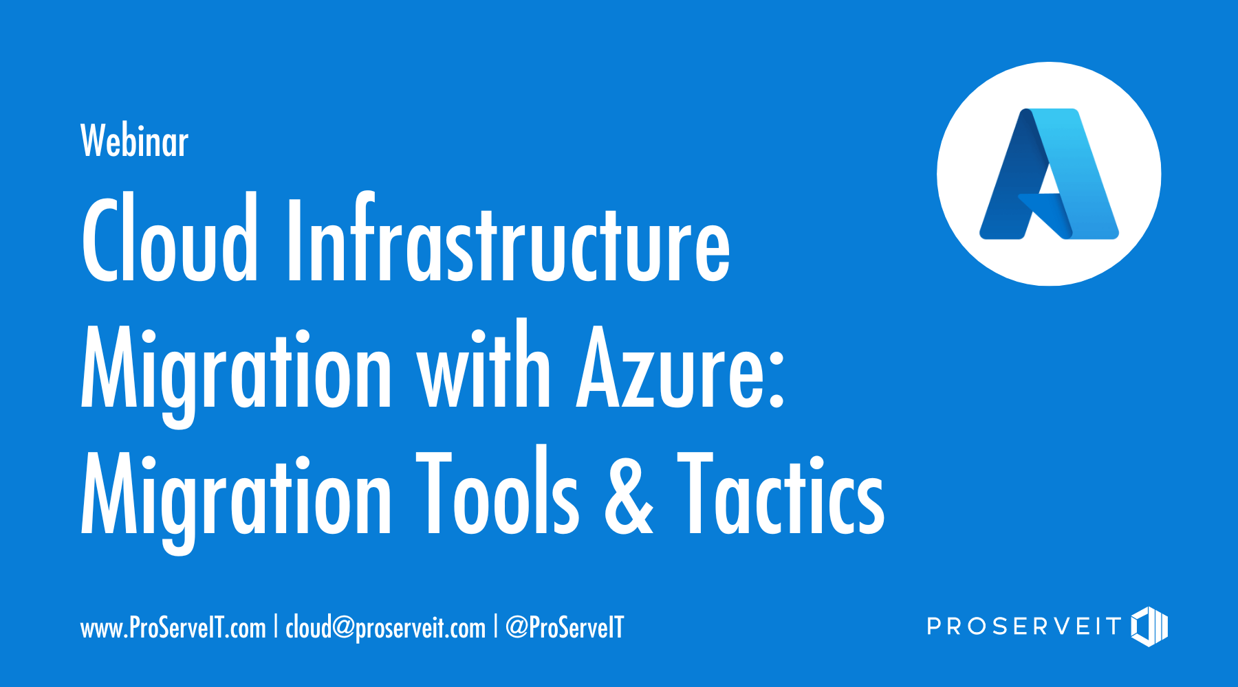 Cloud Infrastructure Migration with Azure: Migration Tools & Tactics Webinar 3 